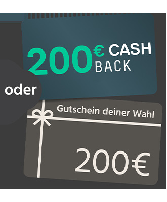 200€ Gutschein oder Cashback