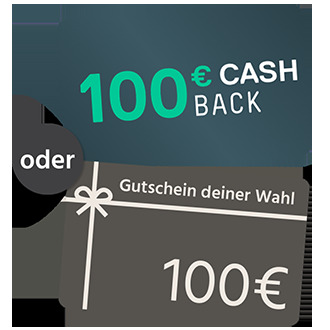 100€ Gutschein oder Cashback