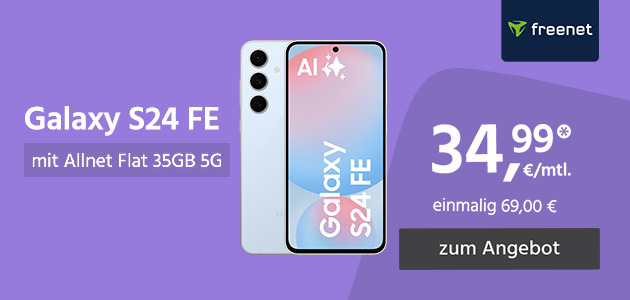 Samsung Galaxy S24 FE mit Allnet Flat 35GB für einmalig 69€ und monatlich 34,99€