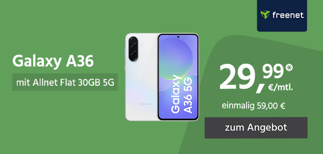 Samsung Galaxy A36 mit Allnet Flat 30GB für einmalig 59,00€ und monatlich 29,99€