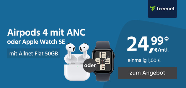 Apple Airpds 4 oder Apple Watch SE mit Allnet Flat 50GB für einmalig 1 Euro und monatlich 24,99 Euro