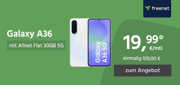 Samsung Galaxy A36 mit Allnet Flat 30GB für einmalig 109,00€ und monatlich 19,99€