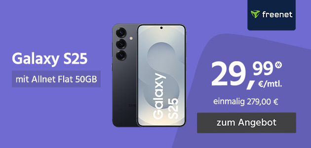 Galaxy S25 mit Allnet Flat 50GB 5G für einmalig 279€ und monatlich 29,99€