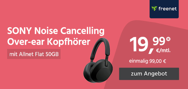 Sony Kopfhörer mit Allnet Flat 50GB für einmalig 99€ und monatlich 19,99€