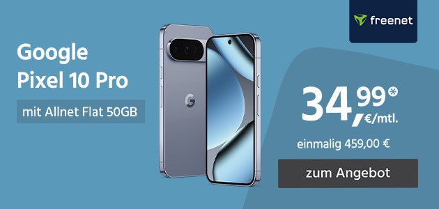 Google Pixel 10 Pro mit Allnet Flat 50GB 5G für einmalig 459€ und monatlich 34,99€