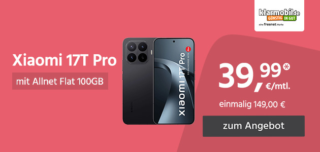 Xiaomi 17T Pro 512GB mit Allnet Flat 100GB für einmalig 149,00€ und monatlich 39,99€