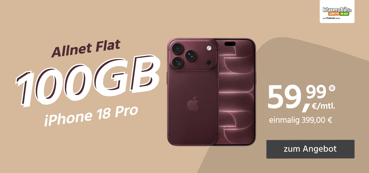 iPhone 18 Pro 256 GB mit Allnet Flat 100 GB für 329 Euro einmalig und 59,99 Euro monatlich