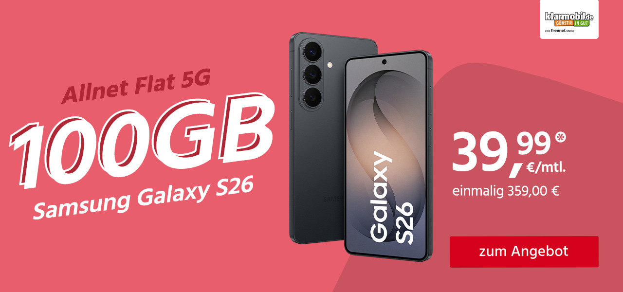 Allnet Flat 100 GB 5G mit Samsung Galaxy S26 für 359,00€ einmalig und monatlich 39,99€