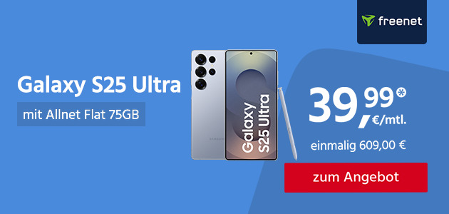 Galaxy S25 Ultra mit Allnet Flat 75GB für einmalig 609,00€ und monatlich 39,99€